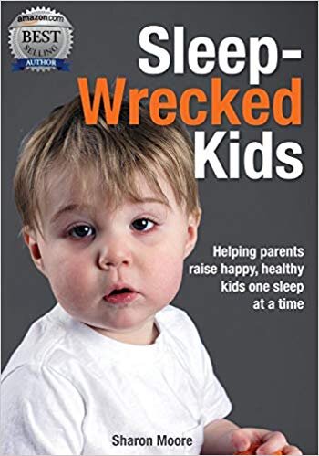 Sleep Wrecked Kids- Helping parents raise happy, healthy kids, one sleep at a time