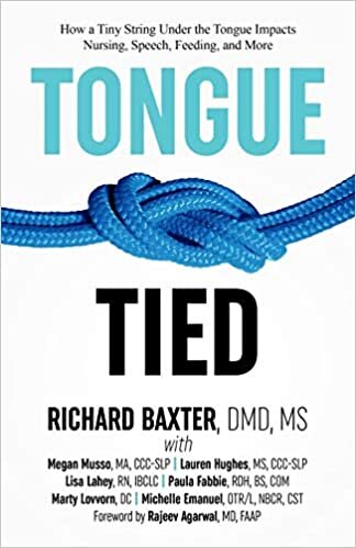Tongue-Tied- How a Tiny String Under the Tongue Impacts Nursing, Speech, Feeding, and More