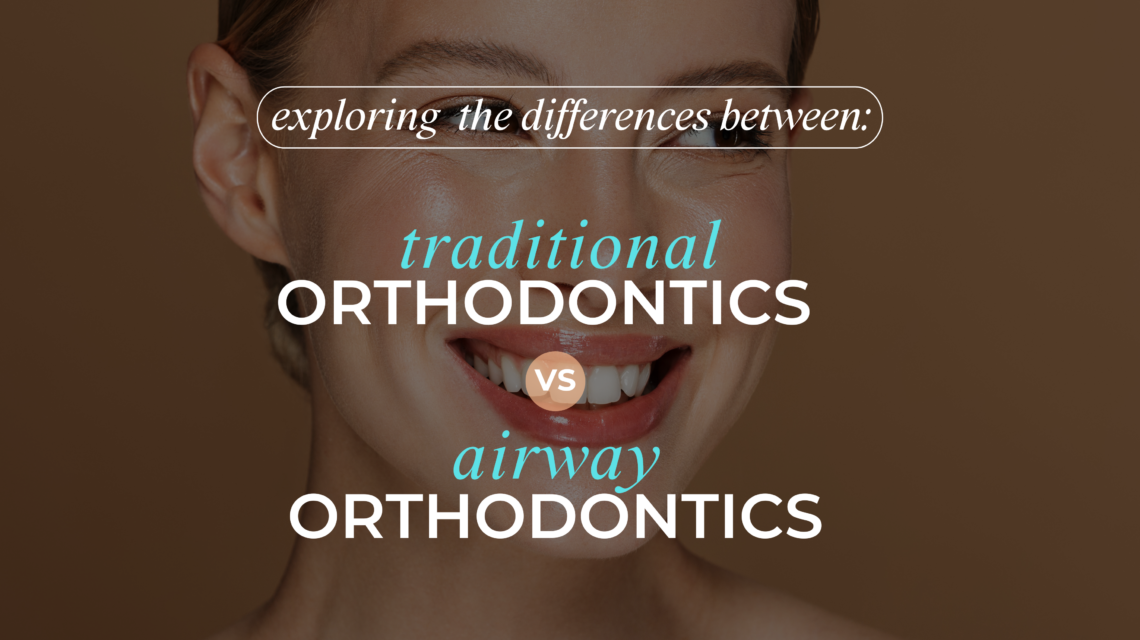 Exploring the Breath of Change Traditional Orthodontics vs. Airway