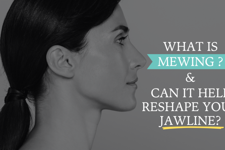 What is Mewing Reshaping Your Jawline